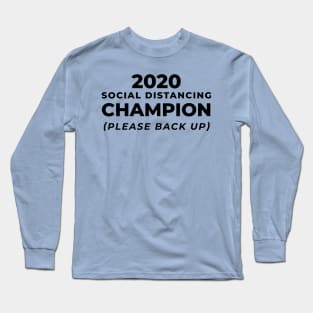 Social Distancing CHAMPION 2020 (black) Long Sleeve T-Shirt